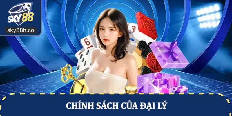 Chính sách của đại lý