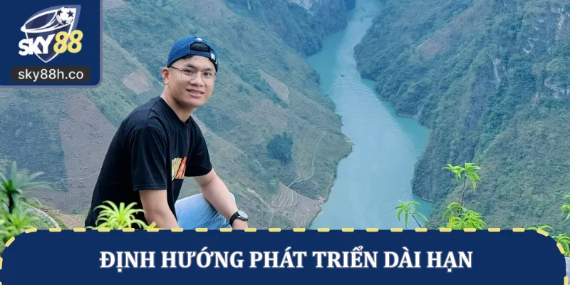 Định hướng phát triển dài hạn