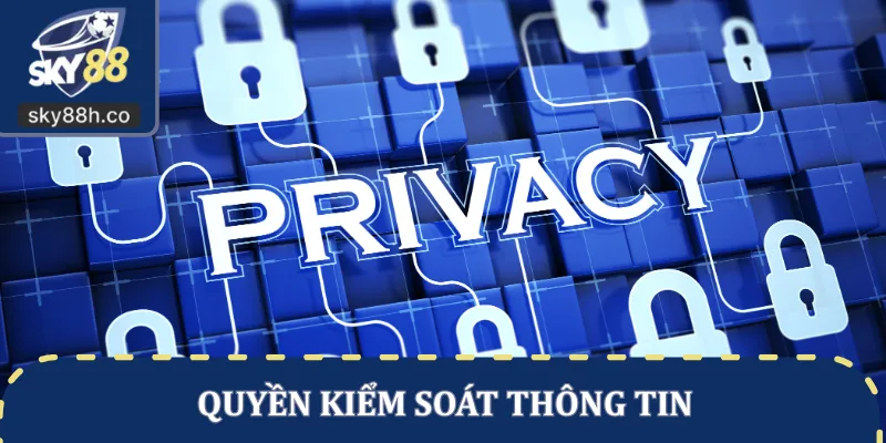 Quyền kiểm soát thông tin
