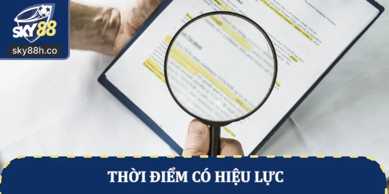 Thời điểm có hiệu lực